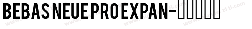 Bebas Neue Pro Expan字体转换